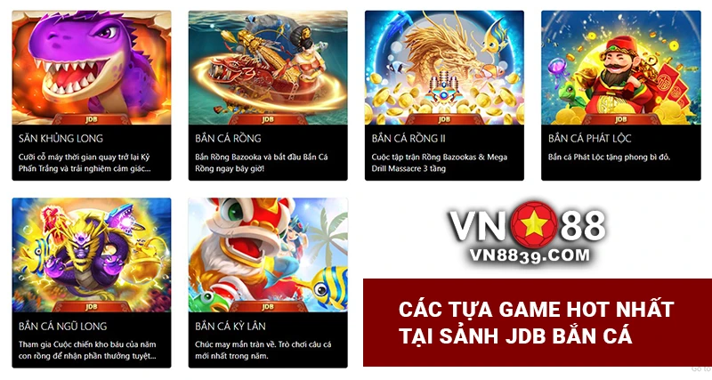 Các tựa game hot nhất sảnh JDB bắn cá