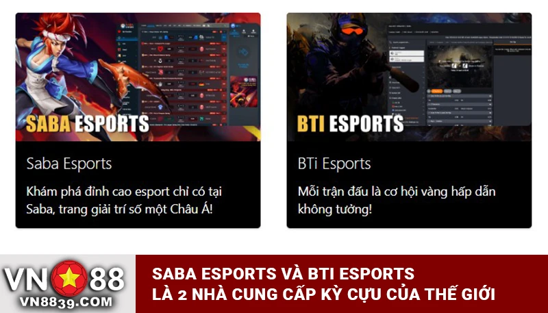 SABA Esports và BTI Esports - Những nhà cung cấp kỳ cựu về thể thao điện tử